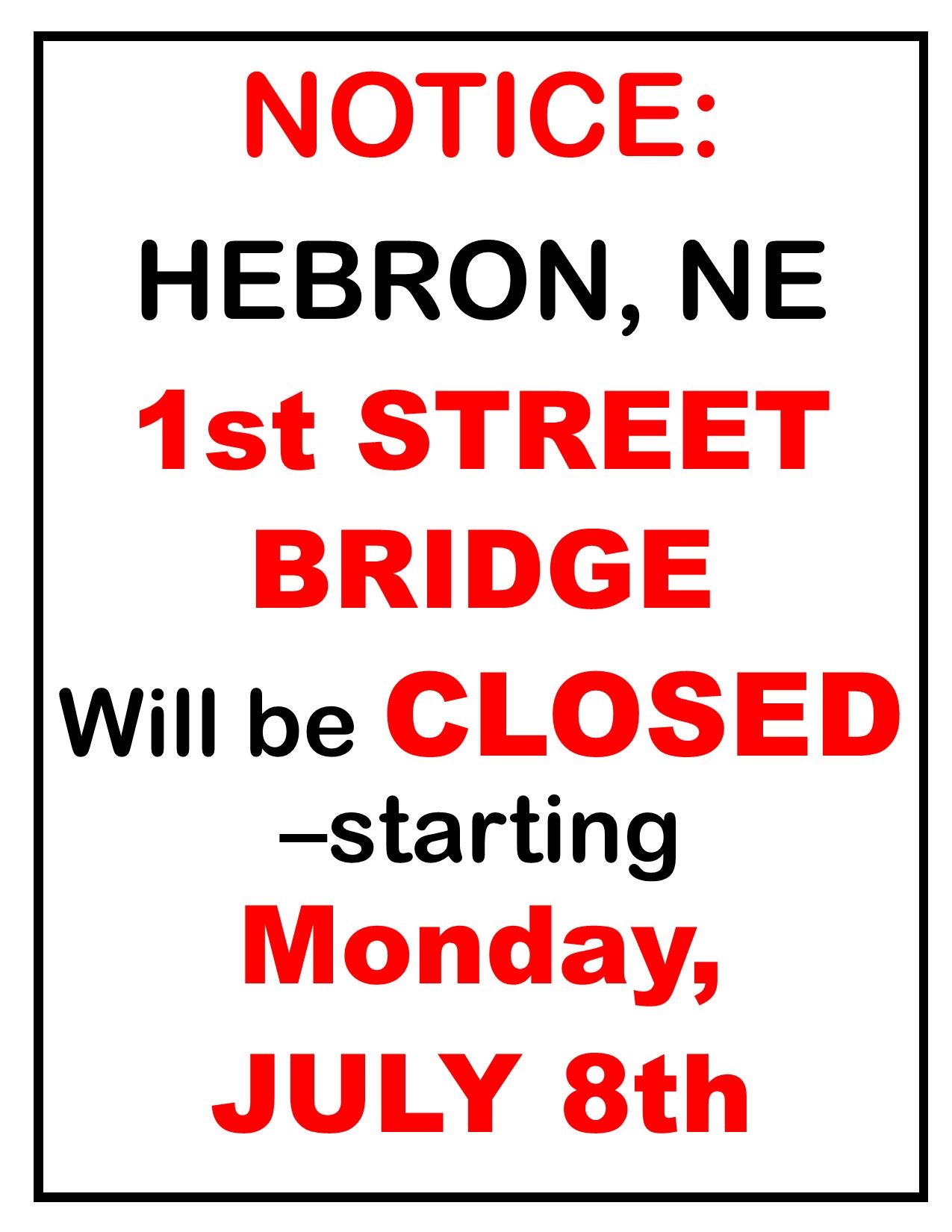 1st STREET BRIDGE NOTICE